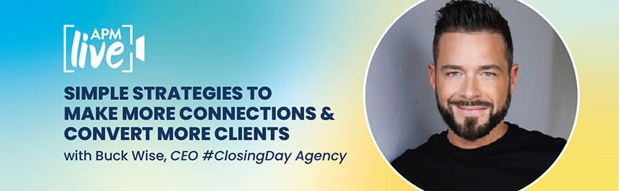 Simple strategies to make more connections & convert more clients with Buck Wise, CEO of #ClosingDay Agency